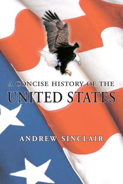 Book Cover for Concise History of the USA by Andrew Sinclair