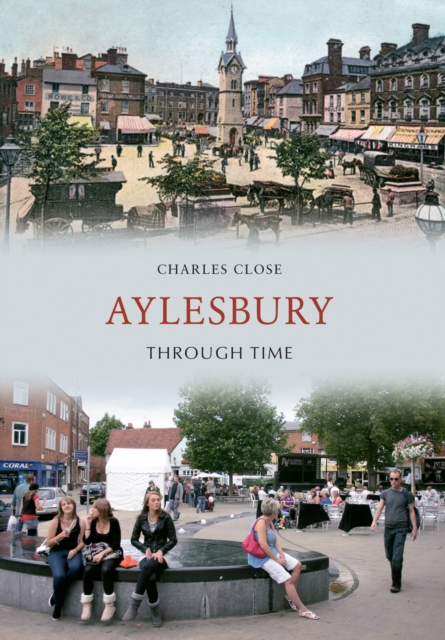 Book Cover for Aylesbury Through Time by Charles Close