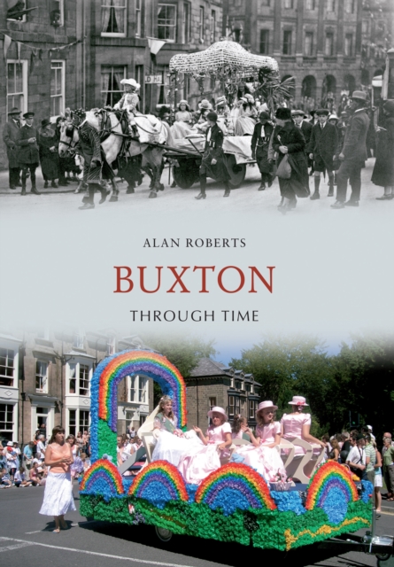 Book Cover for Buxton Through Time by Alan Roberts