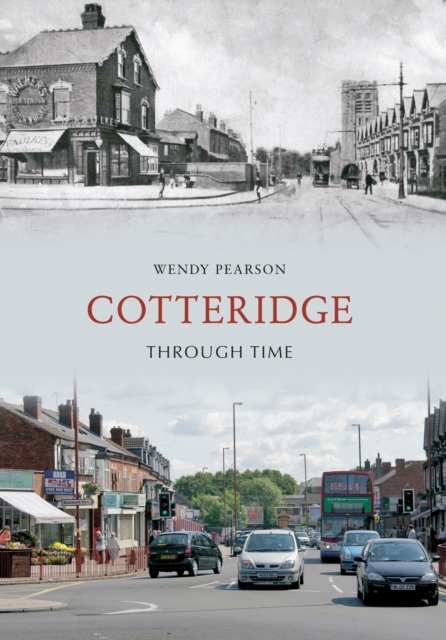 Book Cover for Cotteridge Through Time by Wendy Pearson