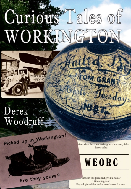 Book Cover for Curious Tales of Workington by Derek Woodruff