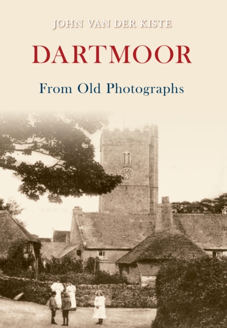 Book Cover for Dartmoor From Old Photographs by John Van der Kiste