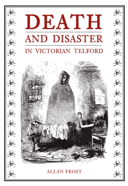 Book Cover for Death and Disaster in Victorian Telford by Frost, Allan