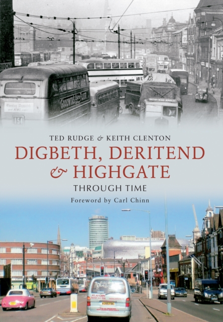 Book Cover for Digbeth, Deritend & Highgate Through Time by Ted Rudge, Keith Clenton