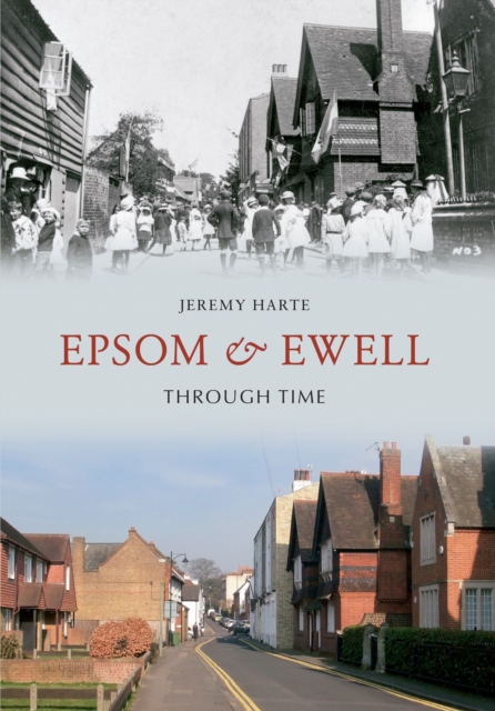 Book Cover for Epsom & Ewell Through Time by Jeremy Harte