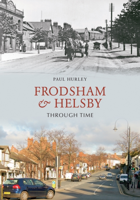 Book Cover for Frodsham & Helsby Through Time by Paul Hurley