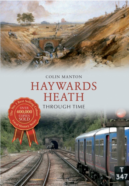 Book Cover for Haywards Heath Through Time by Colin Manton