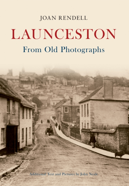 Book Cover for Launceston From Old Photographs by Joan Rendell