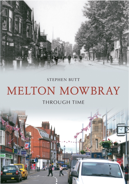 Book Cover for Melton Mowbray Through Time by Stephen Butt