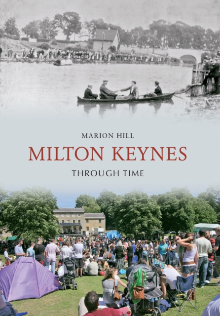 Book Cover for Milton Keynes Through Time by Marion Hill