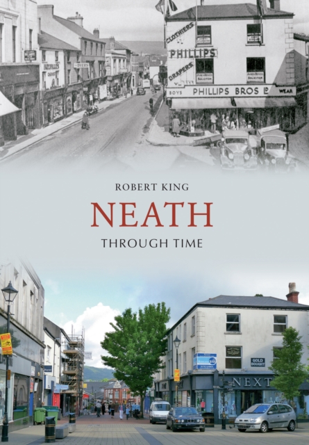 Book Cover for Neath Through Time by Robert King