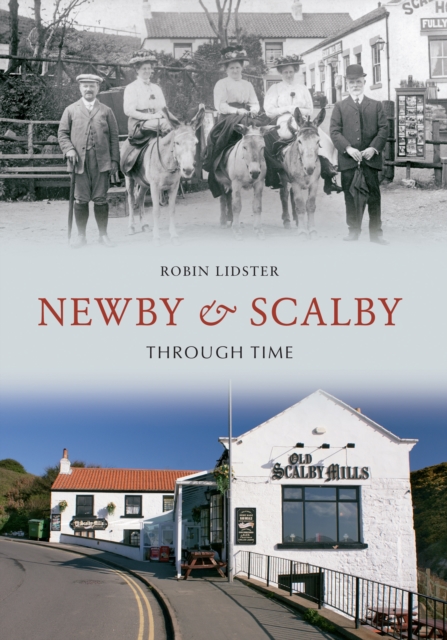 Book Cover for Newby & Scalby Through Time by Robin Lidster