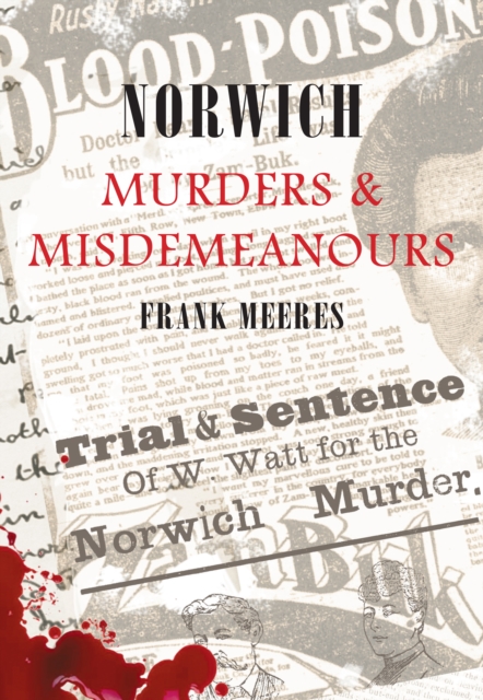 Book Cover for Norwich Murders & Misdemeanours by Frank Meeres
