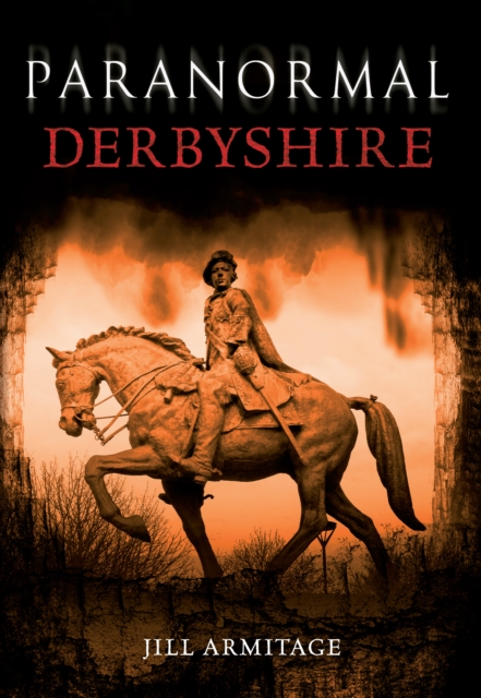 Book Cover for Paranormal Derbyshire by Jill Armitage