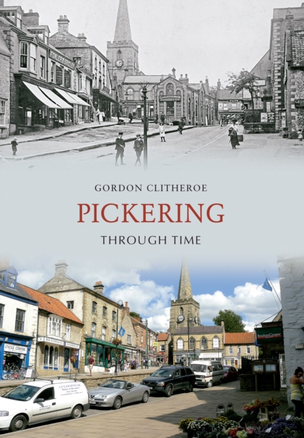 Book Cover for Pickering Through Time by Clitheroe, Gordon