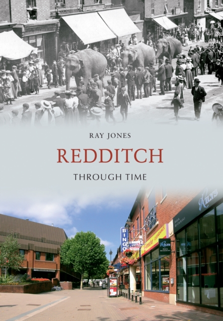 Book Cover for Redditch Through Time by Ray Jones