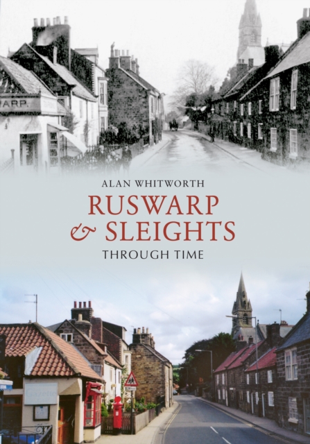 Book Cover for Ruswarp & Sleights Through Time by Alan Whitworth