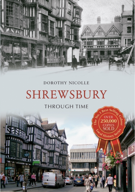 Book Cover for Shrewsbury Through Time by Nicolle, Dorothy