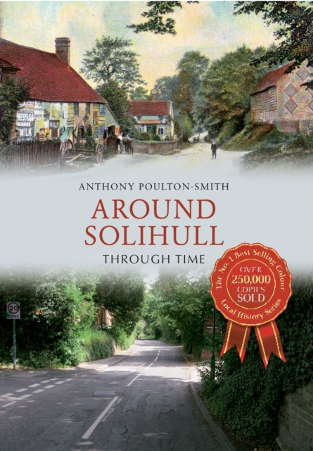 Book Cover for Around Solihull Through Time by Anthony Poulton-Smith