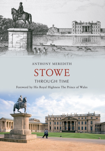 Book Cover for Stowe Through Time by Meredith, Anthony