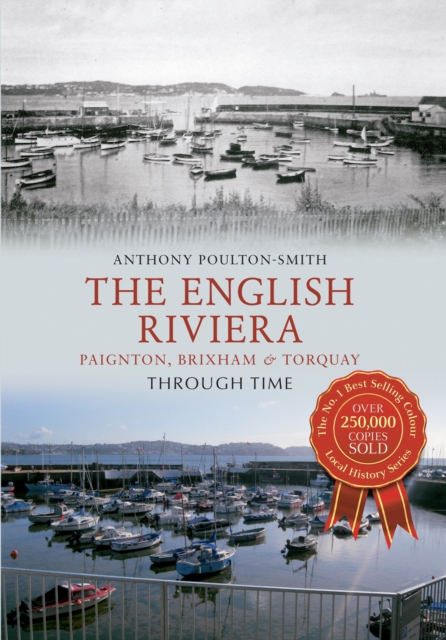 Book Cover for English Riviera: Paignton, Brixham & Torquay Through Time by Anthony Poulton-Smith