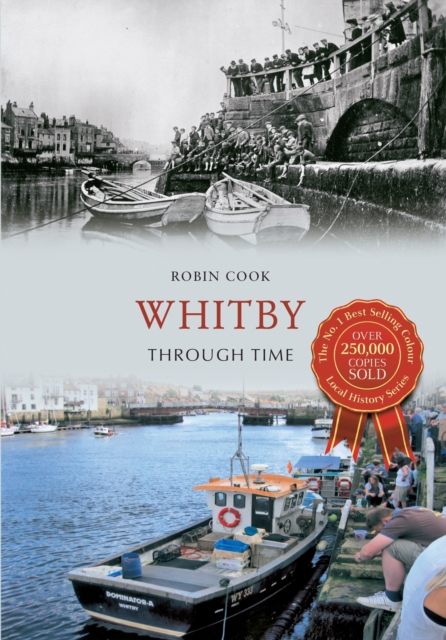 Book Cover for Whitby Through Time by Robin Cook