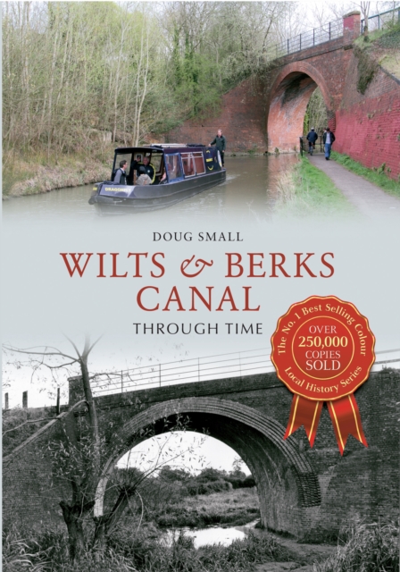 Book Cover for Wilts & Berks Canal Through Time by Doug Small