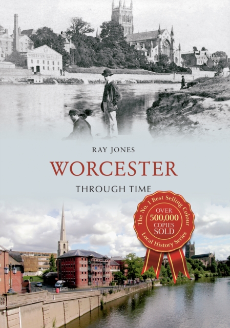 Book Cover for Worcester Through Time by Ray Jones