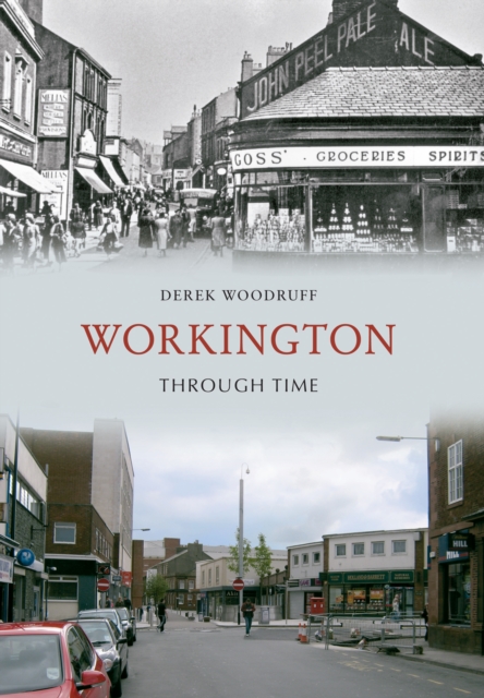 Book Cover for Workington Through Time by Derek Woodruff