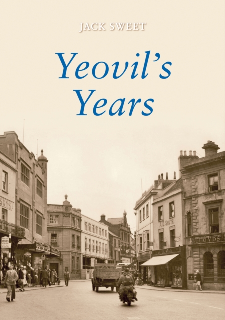 Book Cover for Yeovil's Years by Jack William Sweet