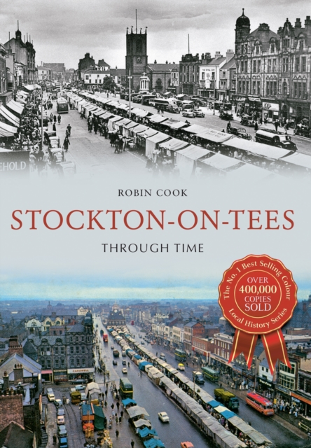 Book Cover for Stockton-on-Tees Through Time by Robin Cook