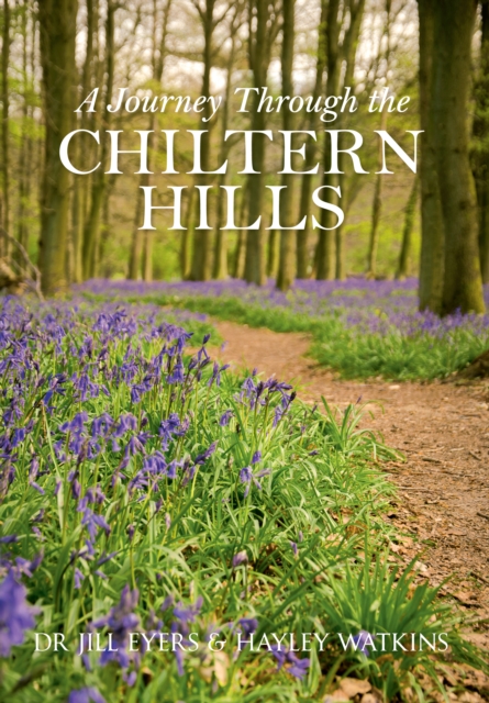 Book Cover for Journey Through the Chiltern Hills by Jill Eyers, Hayley Watkins