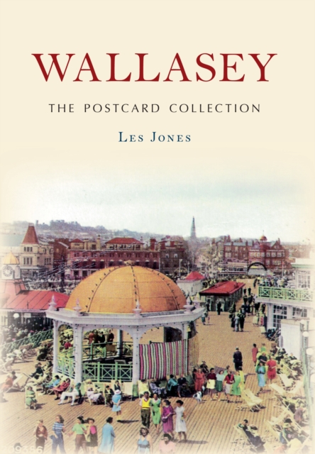 Book Cover for Wallasey The Postcard Collection by Jones, Les