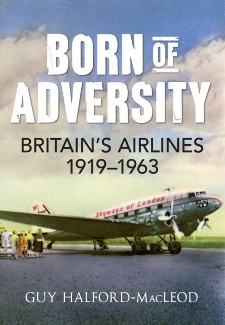 Book Cover for Born of Adversity by Guy Halford-Macleod