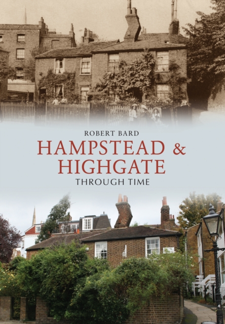 Book Cover for Hampstead & Highgate Through Time by Bard, Robert