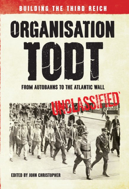 Book Cover for Organisation Todt From Autobahns to Atlantic Wall by John Christopher