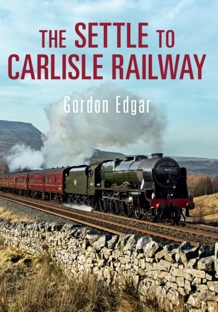 Book Cover for Settle to Carlisle Railway by Gordon Edgar