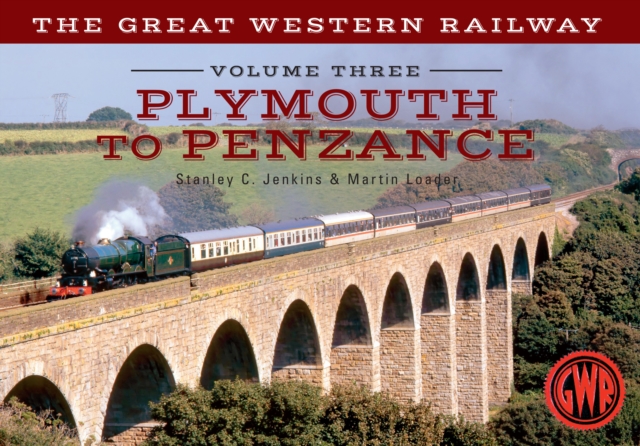 Book Cover for Great Western Railway Volume Three Plymouth To Penzance by Stanley C. Jenkins, Martin Loader