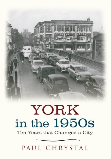 Book Cover for York in the 1950s by Chrystal, Paul