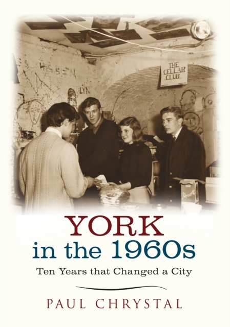 Book Cover for York in the 1960s by Chrystal, Paul