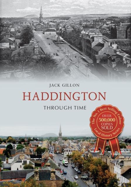 Book Cover for Haddington Through Time by Jack Gillon