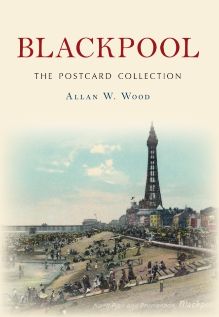 Book Cover for Blackpool The Postcard Collection by Wood, Allan W.