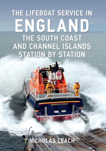 Book Cover for Lifeboat Service in England: The South Coast and Channel Islands by Nicholas Leach