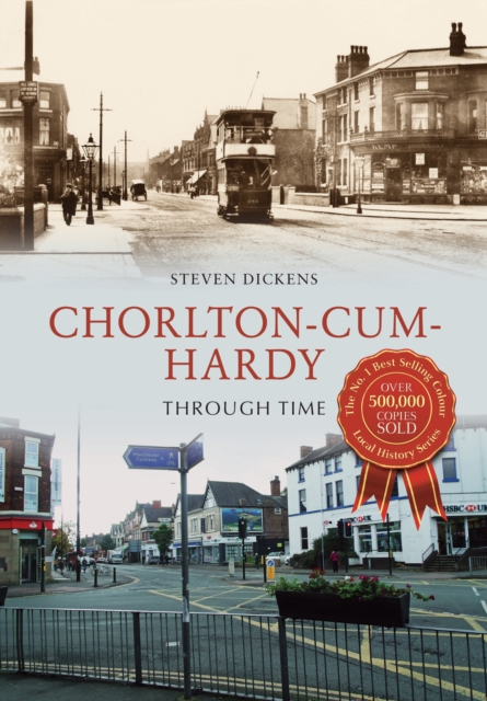 Book Cover for Chorlton-cum-Hardy Through Time by Dickens, Steven