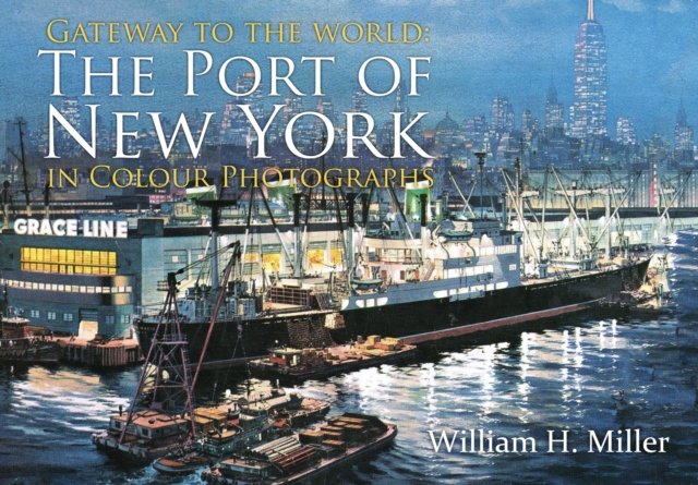 Book Cover for Gateway to the World by William H. Miller