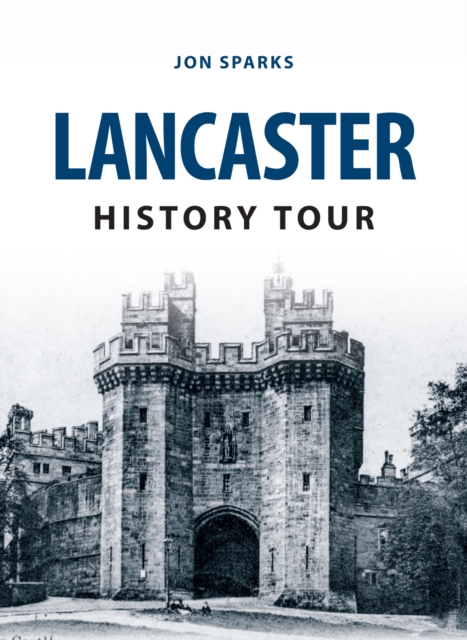 Book Cover for Lancaster History Tour by Jon Sparks