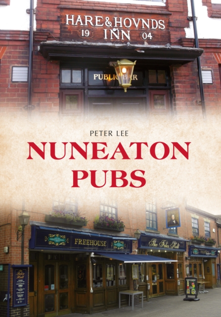 Book Cover for Nuneaton Pubs by Peter Lee