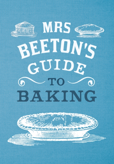 Book Cover for Mrs Beeton's Guide to Baking by Isabella Beeton