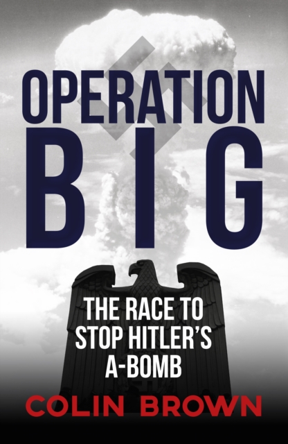 Book Cover for Operation Big by Colin Brown
