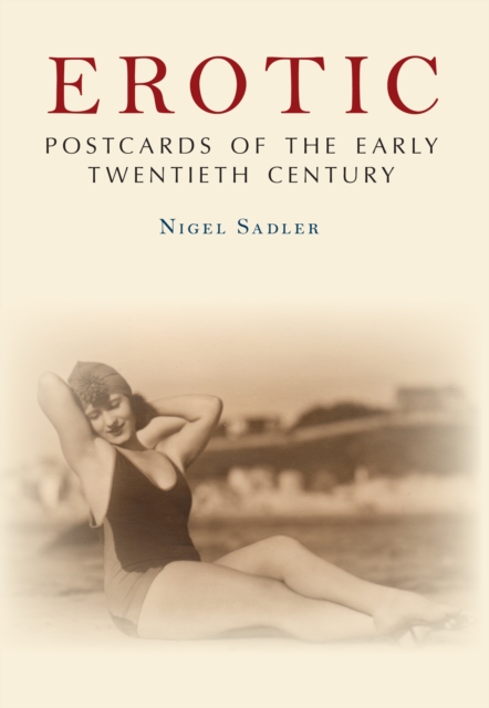 Book Cover for Erotic Postcards of the Early Twentieth Century by Nigel Sadler